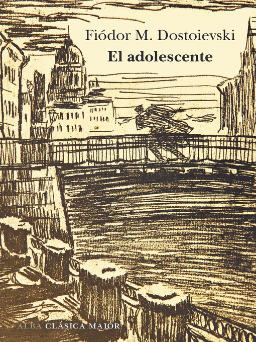 Title details for El adolescente by Fiódor M. Dostoievski - Available